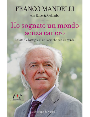 Franco Mandelli - Ho sognato un mondo...